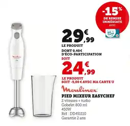 Super U Moulinex Pied mixeur easychef offre