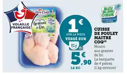 U Express MAITRE COQ Cuisse de Poulet offre