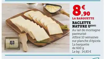 U Express U NATURE Raclette offre