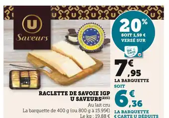 U Express U SAVEURS Raclette de savoie igp offre