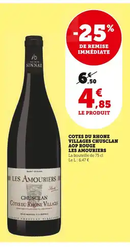 U Express LES AMOURIERS Côtes du rhone villages chusclan aop rouge offre