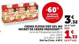 U Express PRESIDENT Creme fluide uht 25% mg secret de creme offre