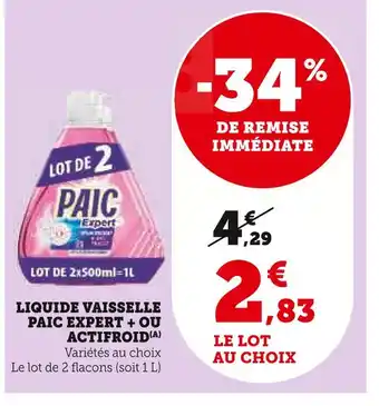 U Express PAIC Liquide vaisselle paic expert + ou actifroid offre