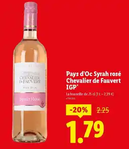 Lidl Pays d'Oc Syrah rosé Chevalier de Fauvert IGP offre