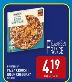 ALDI D'ANTELLI Pizza crousti bœuf cheddar offre