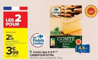 Carrefour Contact Carrefour - comté râpé a.o.p. extra offre