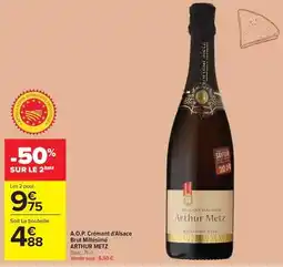 Carrefour Contact Arthur metz - a.o.p. crémant d'alsace brut millésimé offre