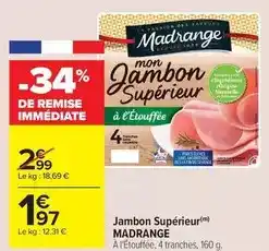 Carrefour Contact Madrange - jambon supérieur offre