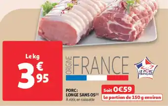 Auchan Supermarché Porc longe sans os offre