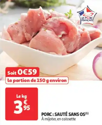 Auchan Supermarché Porc saute sans os offre