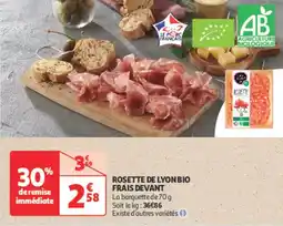 Auchan Supermarché Rosette de lyon bio frais devant offre