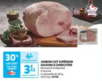 Auchan Supermarché Jambon cuit supérieur auchan le charcutier offre