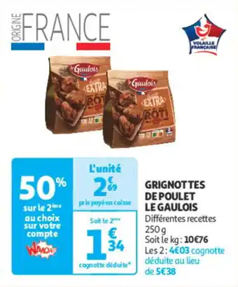 Auchan Supermarché Grignottes de poulet le gaulois offre