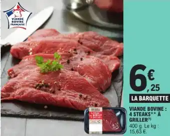 E.Leclerc Express Viande bovine : 4 steaks à griller offre