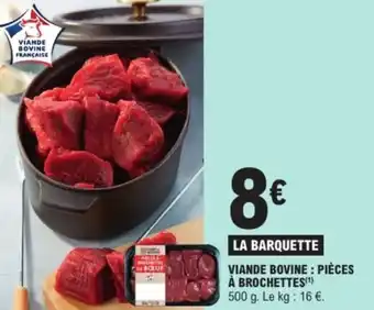 E.Leclerc Express Viande bovine : pièces à brochettes offre