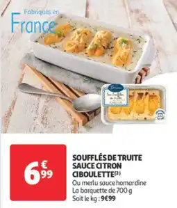 Auchan Supermarché Soufflés de truite sauce citron ciboulette offre