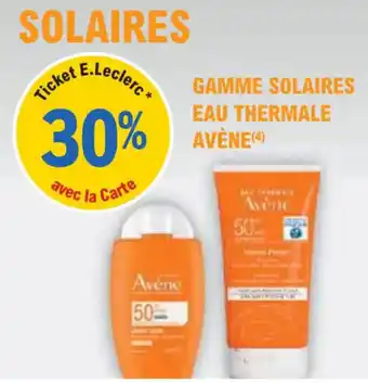 E.Leclerc Parapharmacie Gamme solaires eau thermale avene offre