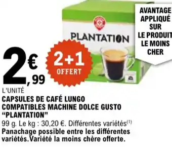 E.Leclerc "PLANTATION" Compatibles machine dolce gusto offre