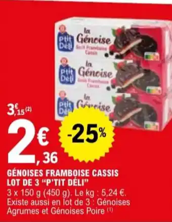 E.Leclerc "P'TIT DÉLI" Génoises framboise cassis lot de 3 offre