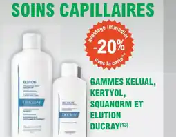 E.Leclerc Parapharmacie Gammes kelual kertyol squanorm et elution ducray offre