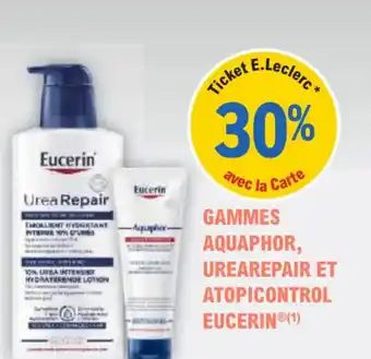 E.Leclerc Parapharmacie Gammes aquaphor urearepair et atopicontrol eucerin offre