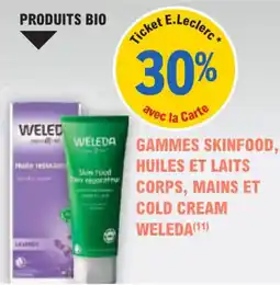 E.Leclerc Parapharmacie Gammes skinfood huiles et laits corps main et cold cream weleda offre