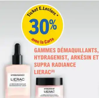 E.Leclerc Parapharmacie Gammes demanquillants hydragenist arkesin et supra radiance lierac offre