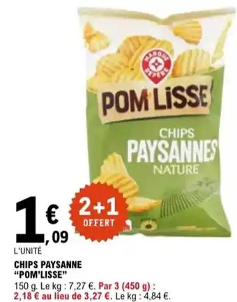 E.Leclerc "POM'LISSE" Chips paysanne offre