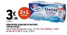 E.Leclerc "PÊCHE OCÉAN” Thon entier albacore au naturel offre