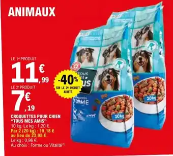 E.Leclerc "TOUS MES AMIS" Croquettes pour chien offre