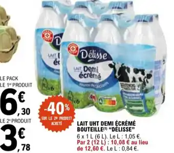 E.Leclerc "DÉLISSE" Lait uht demi écrémé bouteille offre