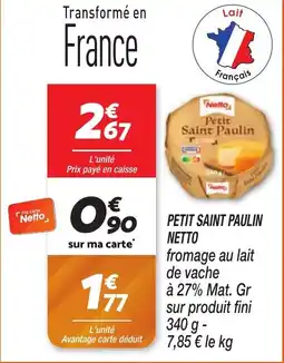 Netto Petit saint paulin netto offre