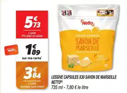 Netto Lessive capsules x30 savon de marseille netto offre