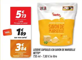 Netto Lessive capsules x30 savon de marseille netto offre