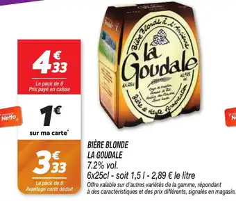 Netto Biere blonde la goudale offre