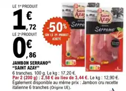 E.Leclerc "SAINT AZAY” Jambon serrano offre