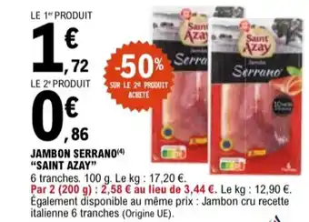 E.Leclerc "SAINT AZAY” Jambon serrano offre