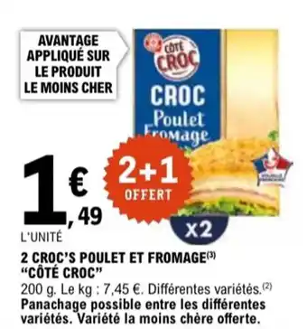 E.Leclerc "CÔTÉ CROC" 2 croc's poulet et fromage offre