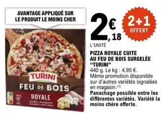 E.Leclerc "TURINI" Pizza royale cuite au feu de bois surgelée offre