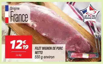 Netto Filet mignon de porc netto offre