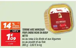 Netto Terrine avec morceaux pour cheins riche en boeuf netto offre