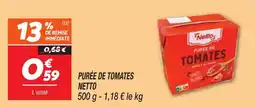 Netto Puree de tomates netto offre