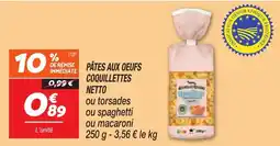 Netto Pates aux oeufs coquillettes netto offre