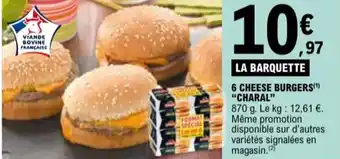 E.Leclerc "CHARAL" 6 cheese burgers offre