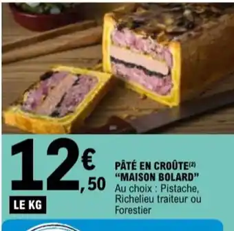 E.Leclerc "MAISON BOLARD" Pâté en croûte offre