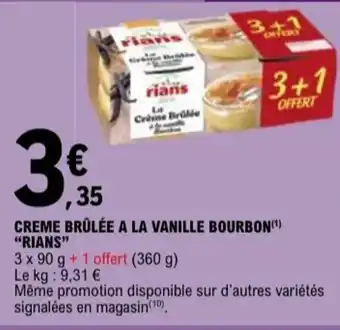 E.Leclerc "RIANS" Creme brûlée a la vanille bourbon offre