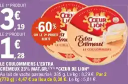 E.Leclerc "CŒUR DE LION" Le coulommiers l'extra crémeux 23% mat.gr offre