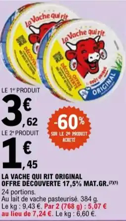 E.Leclerc LA VACHE QUI RIT Original offre découverte 17,5% mat.gr. offre