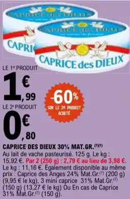 E.Leclerc CAPRICE DES DIEUX30% mat.gr offre