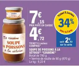 E.Leclerc "COUDENE" Soupe de poissons à la sétoise offre